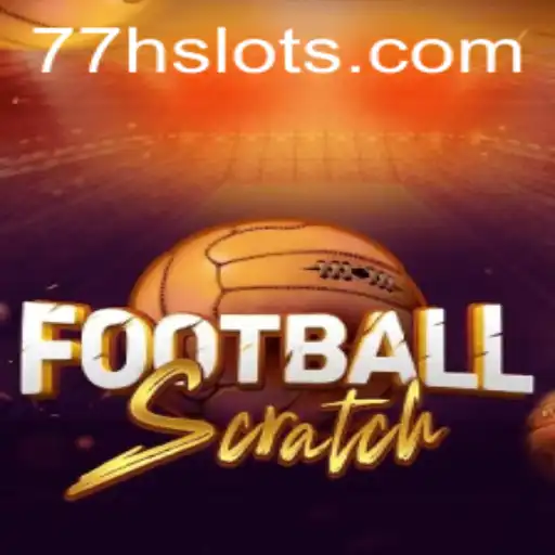 Exploring the Exciting World of FootballScratch: The Game-Changer of 77h